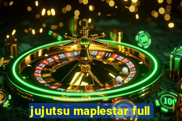 jujutsu maplestar full